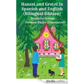 Hansel and Gretel In Spanish and English (Bilingual Edition) (English Edition) [Kindle-editie] beoordelingen