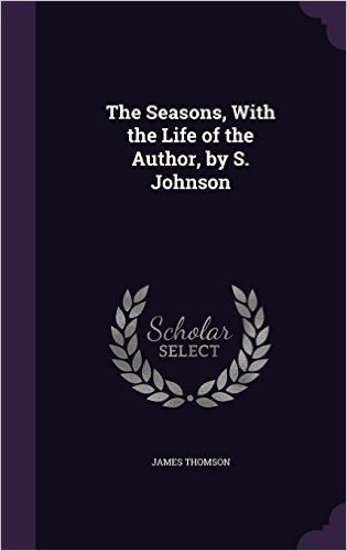 The Seasons, with the Life of the Author, by S. Johnson baixar