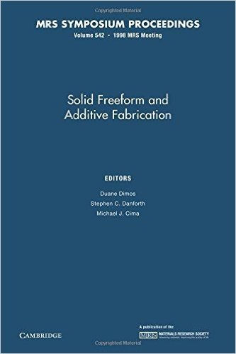 Solid Freeform and Additive Fabrication: Volume 542 baixar