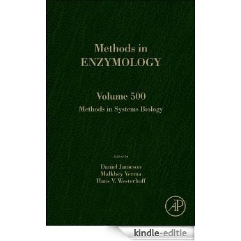 Methods in Systems Biology: 500 (Methods in Enzymology) [Kindle-editie]