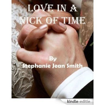Love In A Nick Of Time (English Edition) [Kindle-editie]