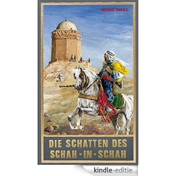 Die Schatten des Schah-in-Schah (Karl May Sonderband 8) (German Edition) [Kindle-editie] beoordelingen