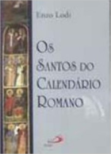 Os Santos Do Calendário Romano