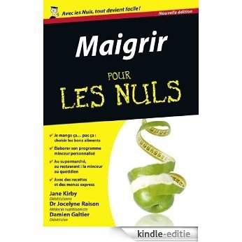 Maigrir Pour les Nuls [Kindle-editie]