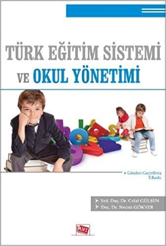 Türk Eğitim Sistemi ve Okul Yönetimi C.Gülşen