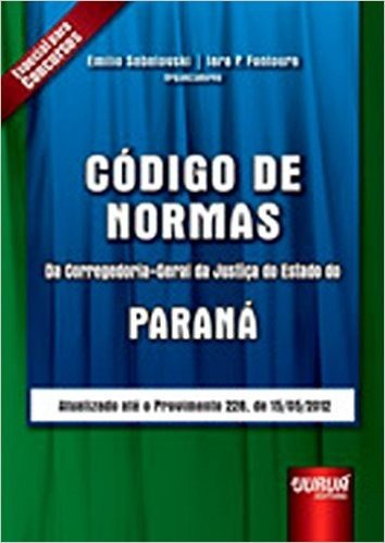 Código de Normas. Da Corregedoria-Geral da Justiça do Estado do Paraná