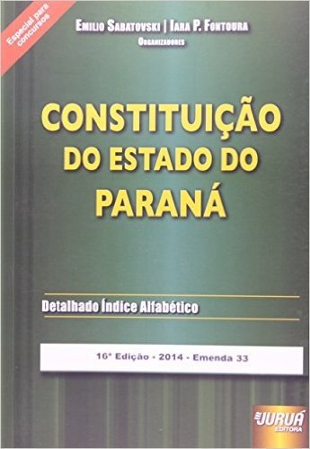 Constituição do Estado do Paraná. Detalhado Índice Alfabético