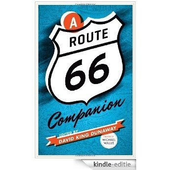 A Route 66 Companion [Kindle-editie]