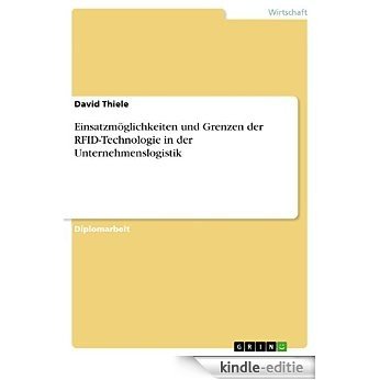 Einsatzmöglichkeiten und Grenzen der RFID-Technologie in der Unternehmenslogistik [Kindle-editie] beoordelingen
