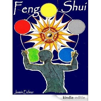 (5)Feng Shui - schöner Wohnen (Die ganzheitliche chinesische Lebenslehre - Thema 5) (German Edition) [Kindle-editie]