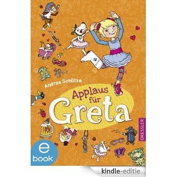 Applaus für Greta: Band 3 (German Edition) [Kindle-editie]