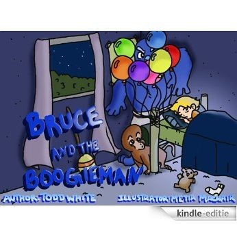 Bruce and the Boogieman (English Edition) [Kindle-editie]