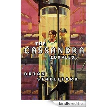 The Cassandra Complex (Emortality) [Kindle-editie]