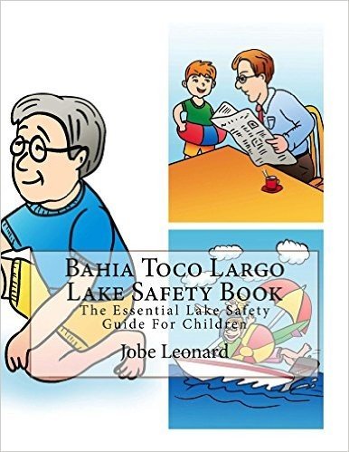 Bahia Toco Largo Lake Safety Book: The Essential Lake Safety Guide For Children (English Edition)