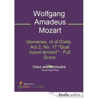 Idomeneo, rè di Creta, Act 2, No. 17 "Qual nuovo terrore!" - Full Score [Kindle-editie]