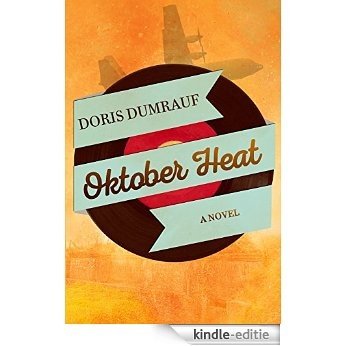 Oktober Heat (English Edition) [Kindle-editie]