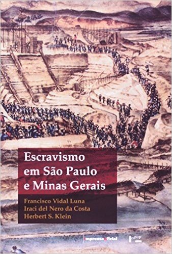 Escravismo Em São Paulo E Minas Gerais