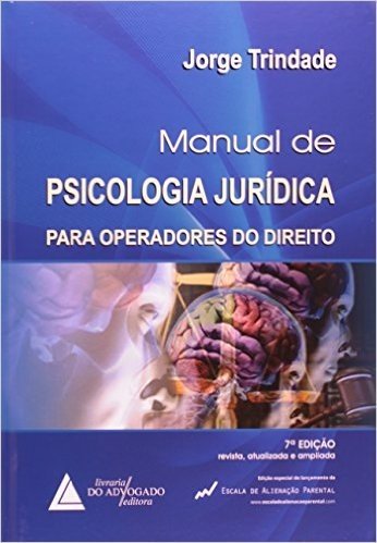 Manual de Psicologia Jurídica. Para Operadores de Direito