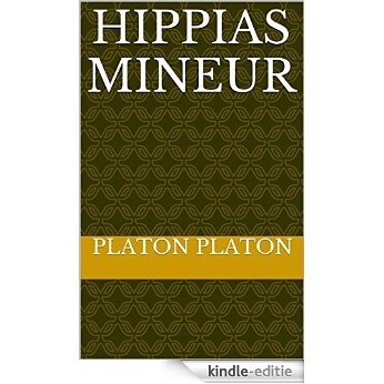 Hippias Mineur (French Edition) [Kindle-editie]