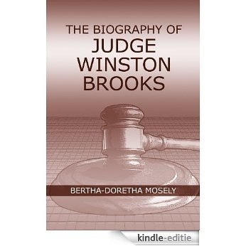 The Biography of Judge Winston Brooks (English Edition) [Kindle-editie]