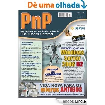 PnP Digital nº 17 - Introdução ao Windows Server 2008 R2, Prompt de Comando, reciclando Computadores Antigos com Windows 2000 [eBook Kindle]