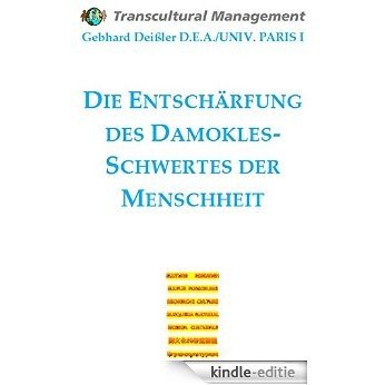 DIE ENTSCHÄRFUNG DES DAMOKLES-SCHWERTES DER MENSCHHEIT (English Edition) [Kindle-editie]