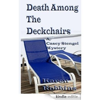 Death Among The Deckchairs (Casey Stengel Mystery Book 2) (English Edition) [Kindle-editie]
