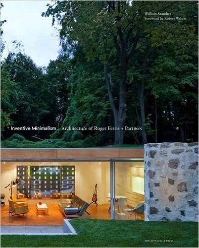 Inventive Minimalism: Architecture of Roger Ferris + Partners