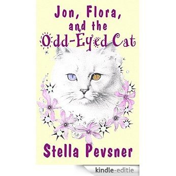 Jon, Flora, and the Odd-Eyed Cat (English Edition) [Kindle-editie]
