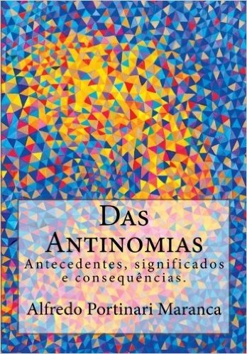Das Antinomias: Antecedentes, Significados E Consequencias.