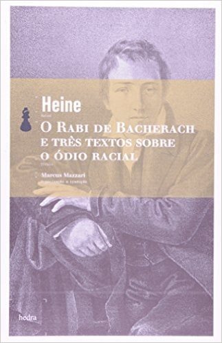 O Rabi de Bacherach e Três Textos Sobre o Ódio Racial