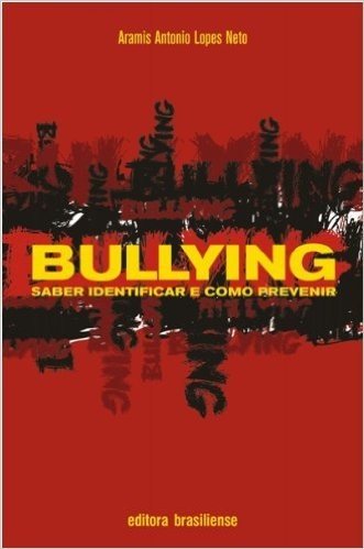 Bullying.Saber Identificar E Como Prevenir