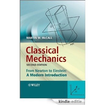 Classical Mechanics: From Newton to Einstein: A Modern Introduction [Kindle-editie]