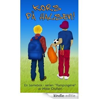 Kors på halsen! (Rampungene Book 1) (Norwegian Edition) [Kindle-editie]