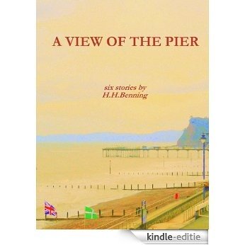 A VIEW OF THE PIER (English Edition) [Kindle-editie]