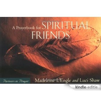 Prayerbook Spiritual Friends: Partners in Prayer [Kindle-editie]