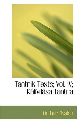 Tantrik Texts; Vol. IV; K L Vil Sa Tantra baixar