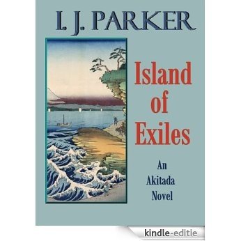 Island of Exiles (Akitada mysteries Book 4) (English Edition) [Kindle-editie]