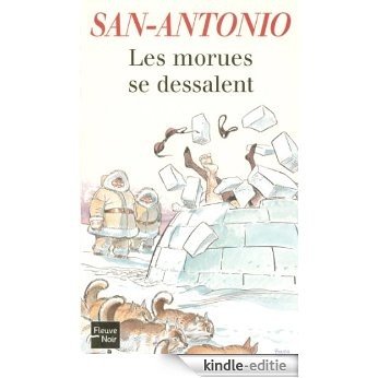 Les morues se dessalent (San-Antonio) [Kindle-editie]