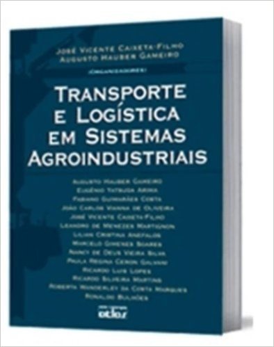 Transporte e Logística em Sistemas Agroindustriais