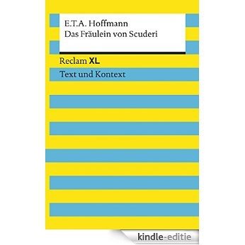 Das Fräulein von Scuderi: Reclam XL - Text und Kontext (German Edition) [Kindle-editie] beoordelingen