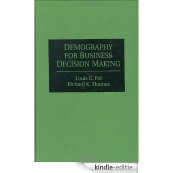 Demography for Business Decision Making [Kindle-editie]