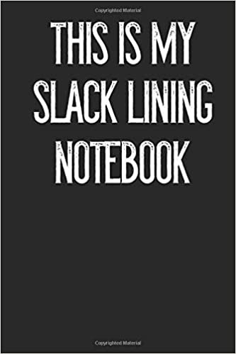 indir This Is My Slack Lining Notebook