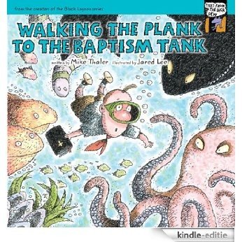 Walking the Plank to the Baptism Tank (Tales from the Back Pew) [Kindle-editie]