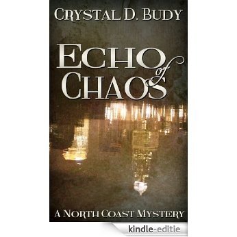 Echo of Chaos (North Coast Mystery Book 3) (English Edition) [Kindle-editie]