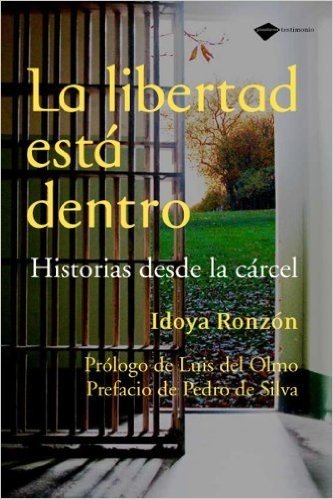 La Libertad Esta Dentro: Historias Desde la Carcel = Freedom Is Within baixar