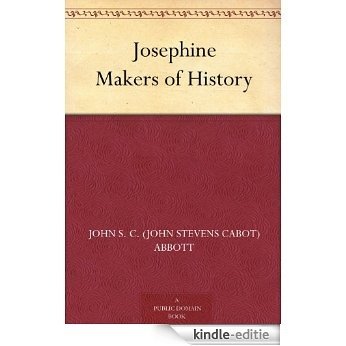Josephine Makers of History (English Edition) [Kindle-editie]