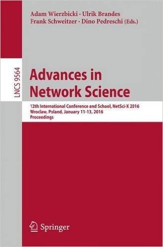 Advances in Network Science: 12th International Conference and School, Netsci-X 2016, Wroclaw, Poland, January 11-13, 2016, Proceedings