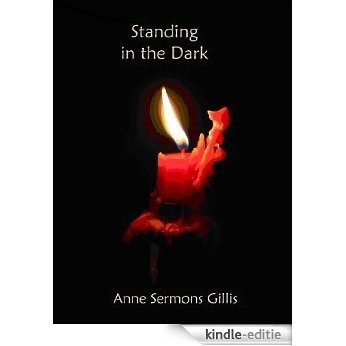 Standing In The Dark (English Edition) [Kindle-editie]
