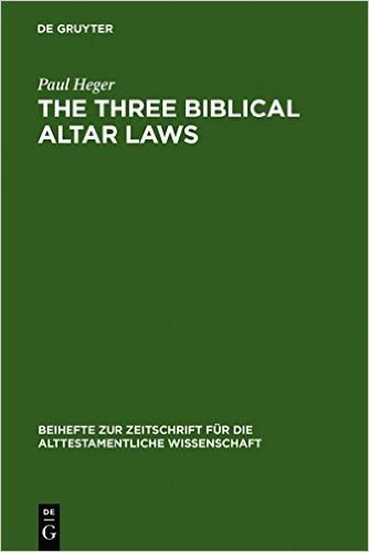 The Three Biblical Altar Laws: Developments in the Sacrificial Cult in Practice and Theology. Political and Economic Background